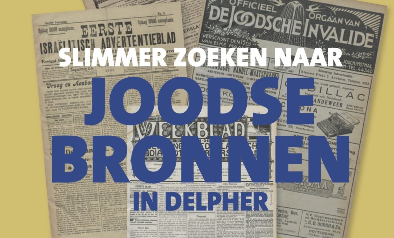 Slimmer zoeken naar Joodse bronnen in Delpher, workshop - Amsterdam